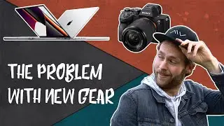 The Problem with the M1 Max MacBook Pro and Sony A7IV (the hype about new gear)