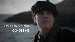 Kanda, Kodža i Nebojša - ODNOSE ME [Official Music Video]