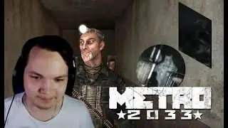 Metro 2033 #3 Аномальные проявления