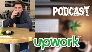 UpWork. Нічний подкаст. Україна та Upwork. Перший випуск.