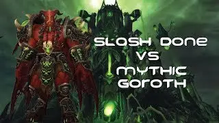 Slash Done Mythic Goroth