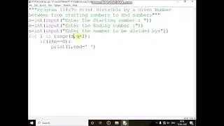 Write a Python Program To Print Divisible by a Given Number between from starting no to End no?