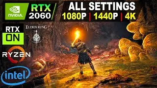 Elden Ring Update 1.09 Ray Tracing | RTX 2060 | All Settings Tested 1080P, 1440P, 4K