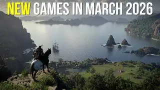 The Biggest Month of 2026 for Gaming So Far! – 18 NEW Games Coming in March 2026!