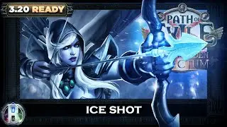3.20 ICE SHOT DEADEYE - POE FORBIDDEN SANCTUM - POE BUILDS
