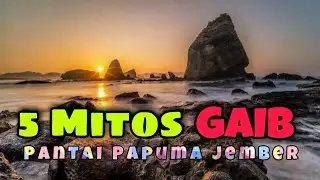 Lima Mitos Gaib, dan fakta unik Pantai papuma jember