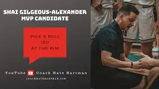 Shai Gilgeous Alexander | MVP Candidate | How To Score As A Point Guard