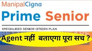Honest Review of Manipal Cigna Prime Senior.