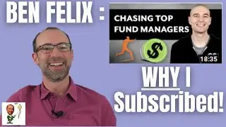 Ben Felix: WHY I Subscribed to His YouTube Channel