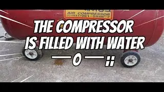 COMPRESSOR IS FILLED WITH WATER!!!