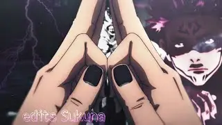 EDITS SUKUNA 🤚🏼🔥