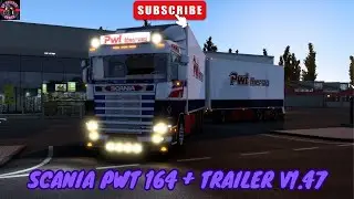 SCANIA 164G 580 PWT  v1.47 - EURO TRUCK SIMULATOR 2