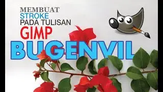 Cara Membuat Stroke pada Tulisan di Gimp