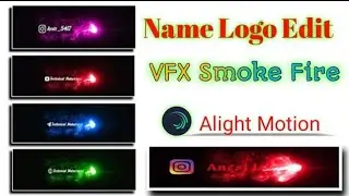 Fire Smoke Name Logo Kaise Banaye Alight Motion | how to make neon fire smoke logo video|alightmotio
