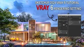 V-Ray Render Settings: Take Your SketchUp Renders to the Next Level