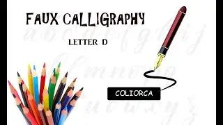 FAUX CALLIGRAPHY - LETTER D | COLIORCA | Cracktech