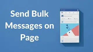 How to Send Bulk Messages on Facebook Page