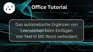 Das automatische Ergänzen von Leerzeichen beim Einfügen von Text in MS Word verhindern!
