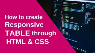 How to create responsive table through HTML & CSS