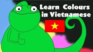 Dạy Bé Học Màu Sắc / Learn colors colours in Vietnamese for kids