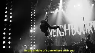 The Neighbourhood - Middle of Somewhere (Lyrics)