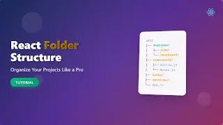 React Folder Structure for Beginners: Organize Your Code Like a Pro!