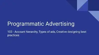 Programmatic Advertising 103