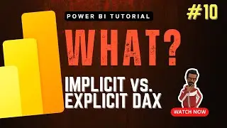 Introduction to DAX - Implicit vs. Explicit & more! | Power BI