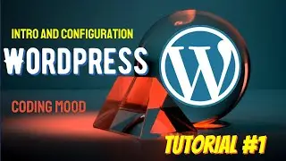 WordPress #1: Introduction and  Installation Guide