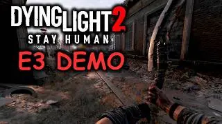 How To Turn Dying Light 2 Into The E3 Demo On Console