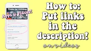 HOW TO PUT LINKS IN YOUR DESCRIPTION BOX!