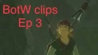 BotW clips from my Switch (Ep 3)