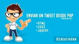 Enviar Tweet desde PHP usando HTML, JQUERY, CSS3, Javascript y el API de Twitter V1.1