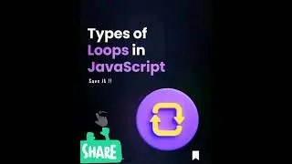 Types of loops in JavaScript (Save it now !) 