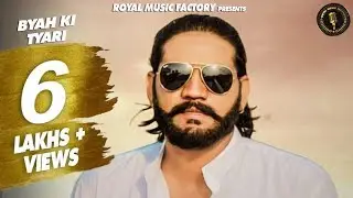 Byah Ki Tyari - Nippu Napewala | Golu Raghav, Mahi Chaudhary | New Haryanvi Songs Haryanavi 2018