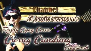 CURUG CANDUNG ll RUSDY OYAG COVER POP SUNDA ll CEU TARSIH