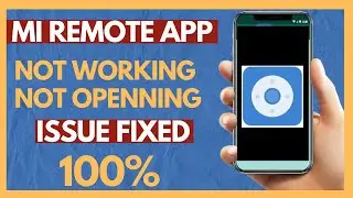 How To Fix Mi Remote Apps Not working or Opening Problem | Fix Mi Remote Settings Not Working (2026)