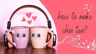 how to make chia tea? #chiaseeds #tea #teamaking #drink #homemade