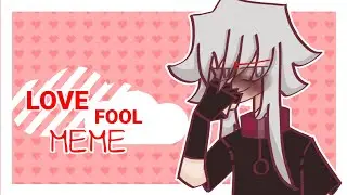 LOVEFOOL [meme] animation/gacha