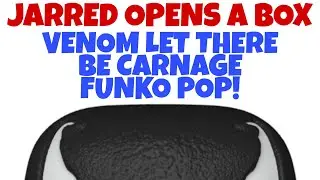 Jarred Opens a Box: Venom Let There Be Carnage Funko POP!
