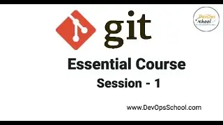 GIT Tutorial | GitHub Tutorial | Git using GitHub Essential Course | Session 1