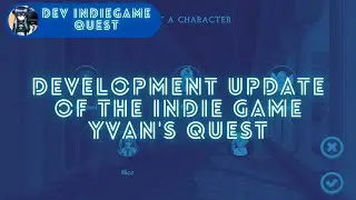 Indie Game Development Update | Character Choice Scene | Yvan's Quest - Card Battle