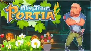 Расширяю участок, выполняю заказы!🏡My Time at Portia #26