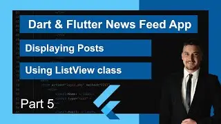 Dart & Flutter News Feed App for Beginners | ListView - Part 5