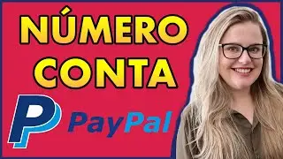 Como Saber Minha Conta do PAYPAL | Qual o Número da Conta PayPal?