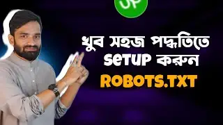 Robots txt ফাইল কিভাবে তৈরী করবেন (Technical SEO)| Robots TXT Setup | SEO Bangla Tutorials