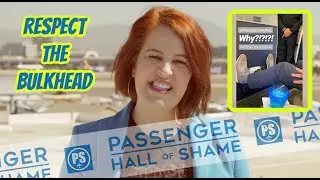 Passenger Hall of Shame - Respect The Bulkhead | Passenger Shaming