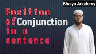 Position of Conjunction|| Basic English grammar course for beginners in Bangla tutorial ||