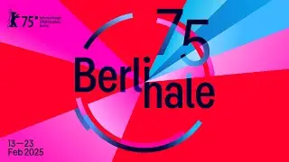 75. BERLINALE – Motion Graphic Key Visual