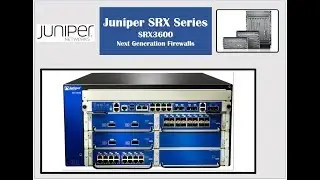 Juniper SRX Series - SRX3600 Service Gateway